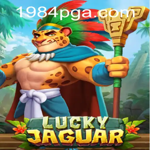 LuckyJaguar: Descubra o Mundo Empolgante do Jogo de 1984pg.com